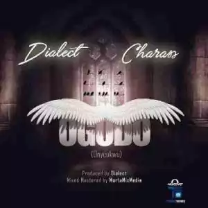 Dialect - Ogodo ft. Charass